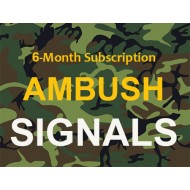 Ambush Signals 6-Month Subscription
